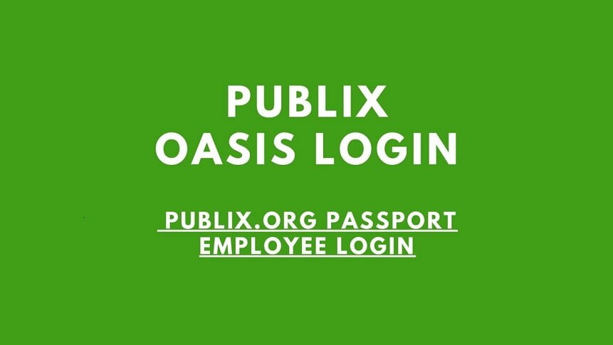 Publix Oasis Login – Publix.org Passport Login for Employees